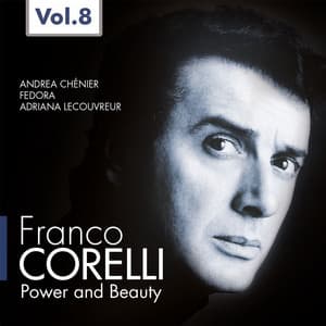 Franco Corelli: Power and Beauty, Vol. 3 - Franco Corelli