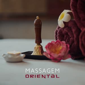 Massagem Oriental: Música Tradicional Chinesa para Spa, Sons Relaxantes da Natureza - Academia de Música para Massagem e Relaxamento