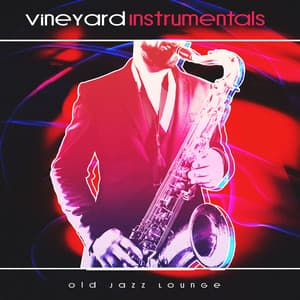 Vineyard Instrumentals - Old Jazz Lounge