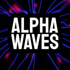 Deep Alpha Waves - Alpha Waves