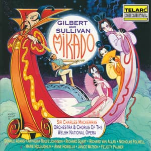Gilbert & Sullivan: The Mikado - Arthur Sullivan