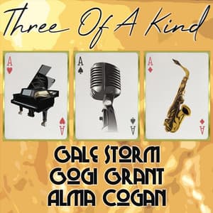 Three of a Kind: Gale Storm, Gogi Grant, Alma Cogan - Gale Storm