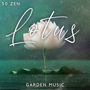 Zen Lotus Garden Music: 50 Relaxing Asian Tracks with Nature Sounds - Serenity Nature Sounds Academy