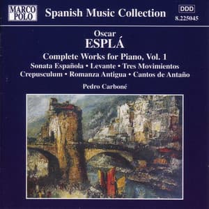 Espla: Complete Piano Works, Vol. 1 - Óscar Esplá