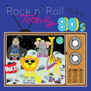 Totally 80's Lullaby Arrangements, Vol. 1 - Rock N' Roll Baby Lullaby Ensemble