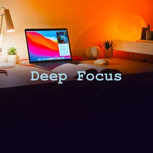 Deep Focus - Maximum Concentration