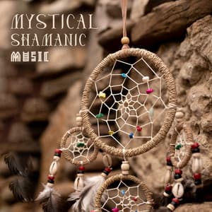 Mystical Shamanic Music: Sound of Native Spirits, Meditation with Nature and Flute, Inner Awakening - Native American Relaxation