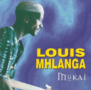 Mukai - Louis Mhlanga