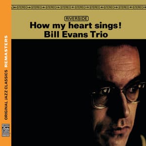 How My Heart Sings! - Bill Evans Trio