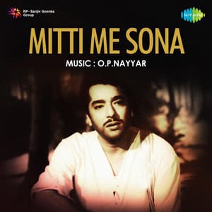 Mitti Me Sona - O. P. Nayyar