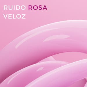 Ruido Rosa Veloz - Terapia de ruido rosa