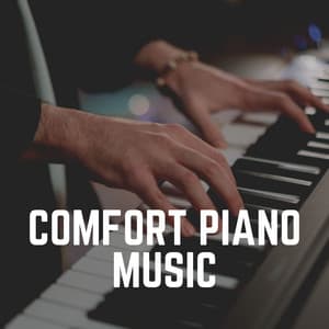 Comfort Piano Music - Study Music and Piano Music