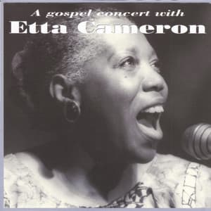A Gospel Concert With Etta Cameron - Etta Cameron