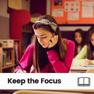 Keep the Focus - Study With Us