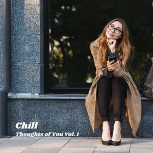 Chill: Thoughts of You Vol. 1 - Silent Night Sounds