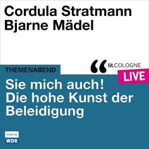 Sie mich auch! Über die hohe Kunst der Beleidigung - Cordula Stratmann