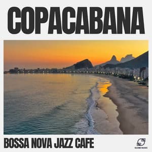 Copacabana - Bossa Nova Jazz Cafe