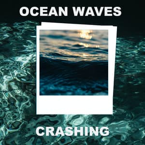 Ocean Waves Crashing - Ocean Sound Sleep Baby
