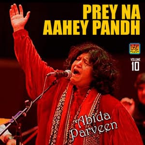 Prey Na Aahey Pandh - Abida Parveen