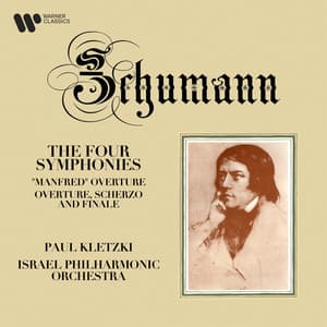 Schumann: Symphonies, Manfred Overture & Overture, Scherzo and Finale - Robert Schumann