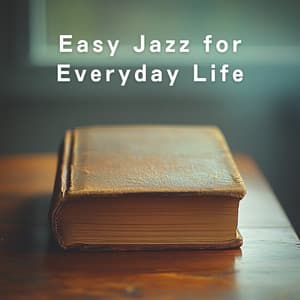 Easy Jazz for Everyday Life - LOVE BOSSA