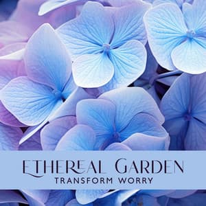 Ethereal Garden: Healing Meditation with Nature Sounds for Transforming Worry, and Calm Anxiety Into a Sense of Wonder, Awe, and Openness, Awaken Connection to a Life - Namah Shina