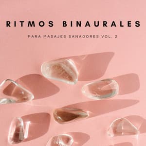 Ritmos Binaurales Para Masajes Sanadores Vol. 2 - Música de la Oficina