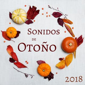 Sonidos de Otoño 2018 - Música para la Tercera Estación del Año - Naturaleza Ensemble