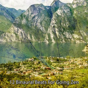 12 Binaural Beats For Going Zen - Binaural Institute