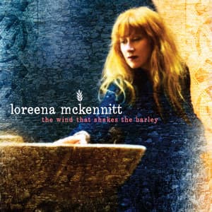 The Wind That Shakes the Barley - Loreena McKennitt