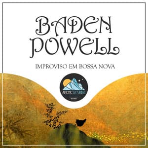 Improviso Em Bossa Nova - Baden Powell