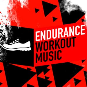 Endurance Workout Music - Running Workout Music