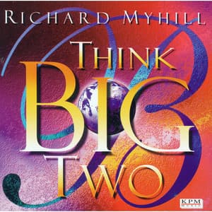 Think Big 2 - Richard Myhill