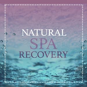 Natural Spa Recovery - Bruits naturels