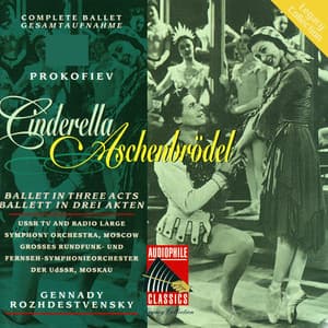 Prokofiev: Cinderella - Ballet in Three Acts - Sergei Prokofiev