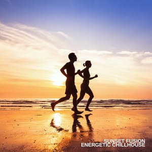 Sunset Fusion: Energetic Chillhouse for Fitness Exercises - Power Walking Music Club