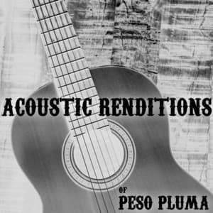 Acoustic Renditions of Peso Pluma - Guitar Tribute Players