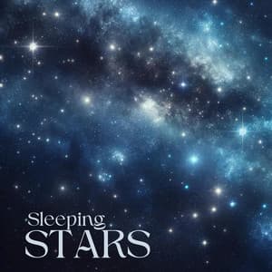 Sleeping Stars: Nighttime New Age Music for Insomnia Therapy and Deep Sleep - Restful Sleep Music Collection
