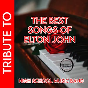 The Best Songs Of Elton John - High School Music Band