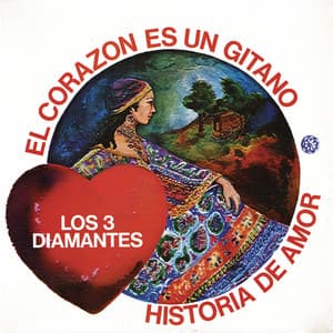 El Corazón es Es Un Gitano / Historia de Amor - Los Tres Diamantes