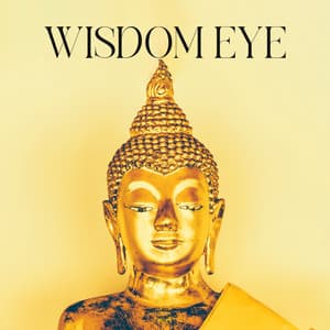 Wisdom Eye: Buddhist Meditation, Manipura Chakra Activation - Buddha Music Sanctuary