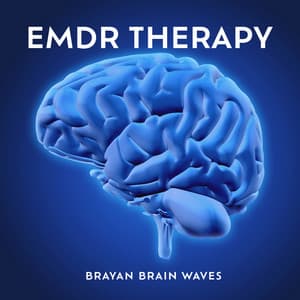 EMDR Therapy: Release Stress, Anxiety, PTSD, Overcome Trauma, Phobias - Brayan Brain Waves