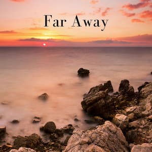 Far Away - The Sleep Specialist