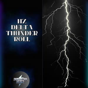 Hz Delta Thunder Roll - Thunderstorm Hertz