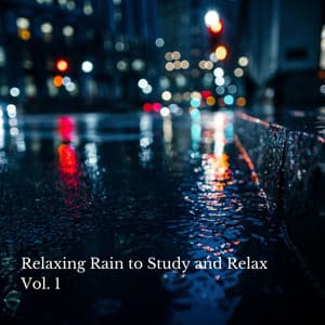 Relaxing Rain to Study and Relax Vol. 1 - Study Power