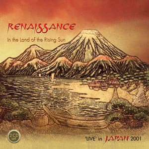 In The Land Of The Rising Sun Live In Japan 2001 - RENAISSANCE