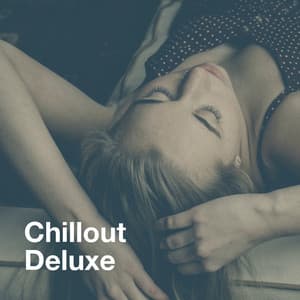 Chillout Deluxe - Groove Chill Out Players