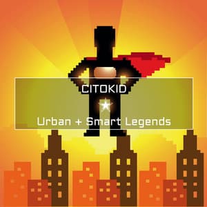 Urban + Smart Legends - Citokid