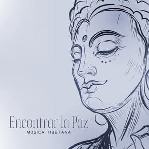 Encontrar la Paz: Música Tibetana para Limpiar Malas Energias, Meditar y Dormir - Buda santuario de la música