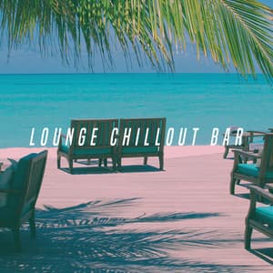 Lounge Chillout Bar - Dance Hits 2014